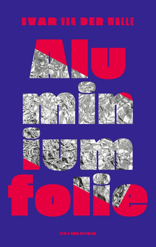 Aluminiumfolie – Ivar van der Walle – boek cover