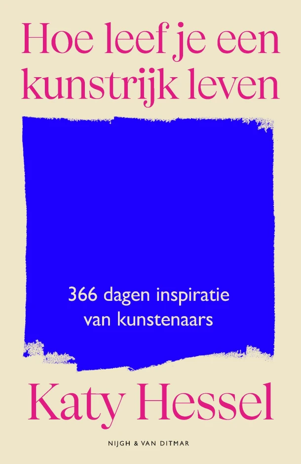 Hoe leef je een kunstrijk leven – Katy Hessel – boek cover