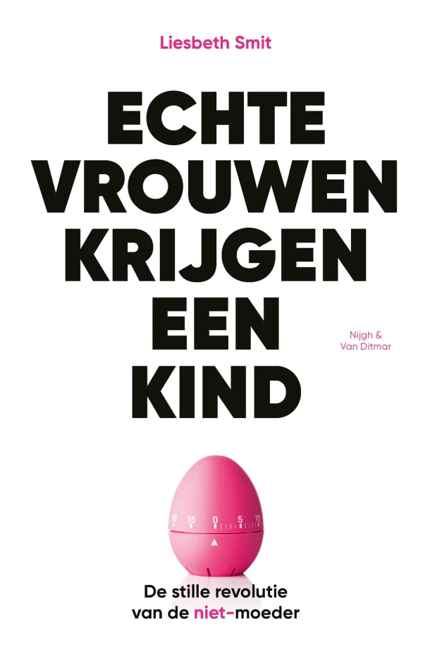 Echte vrouwen krijgen een kind – Liesbeth Smit – boek cover