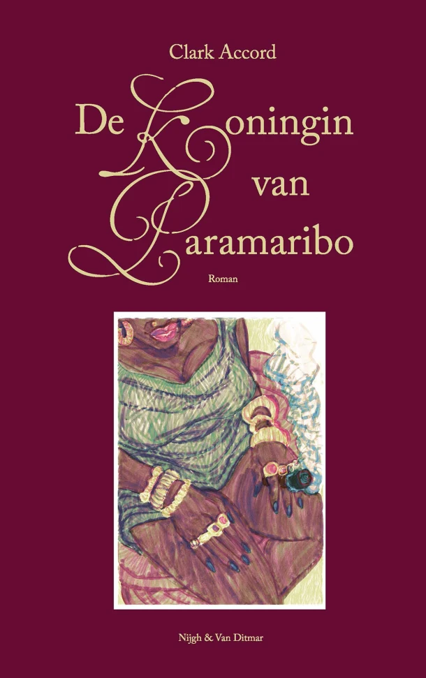 De koningin van Paramaribo – Clark Accord – boek cover