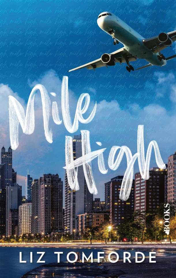 Mile high – Liz Tomforde – boek cover