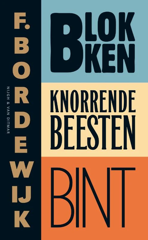 Blokken; Knorrende beesten; Bint – F. Bordewijk – boek cover
