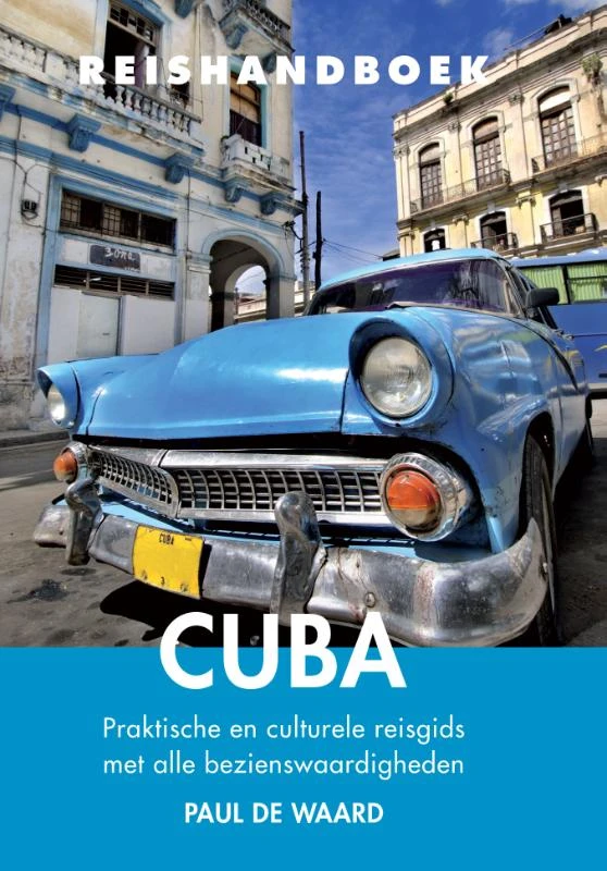 Reishandboek Cuba – Paul de Waard – boek cover