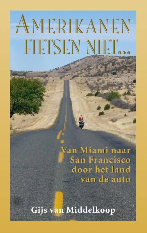 Amerikanen fietsen niet... – Gijs van Middelkoop – boek cover