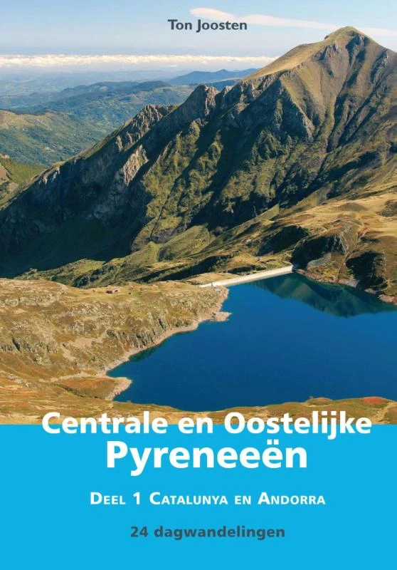 Wandelgids Centrale en Oostelijke Pyreneeën 1 Catalunya en Andorra – Ton Joosten – boek cover