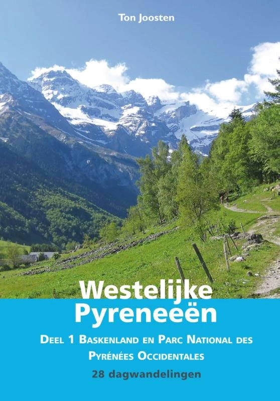 Westelijke Pyreneeën 1 Baskenland en Parc National des Pyrénées Occidentales – Ton Joosten – boek cover