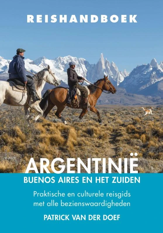 Argentinië ¿ Buenos Aires en het zuiden – Patrick van der Doef – boek cover