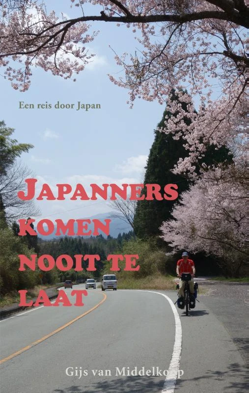 Japanners komen nooit te laat – Gijs van Middelkoop – boek cover
