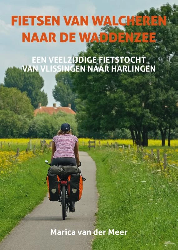 Fietsen van Walcheren naar de Waddenzee – Marica van der Meer – boek cover