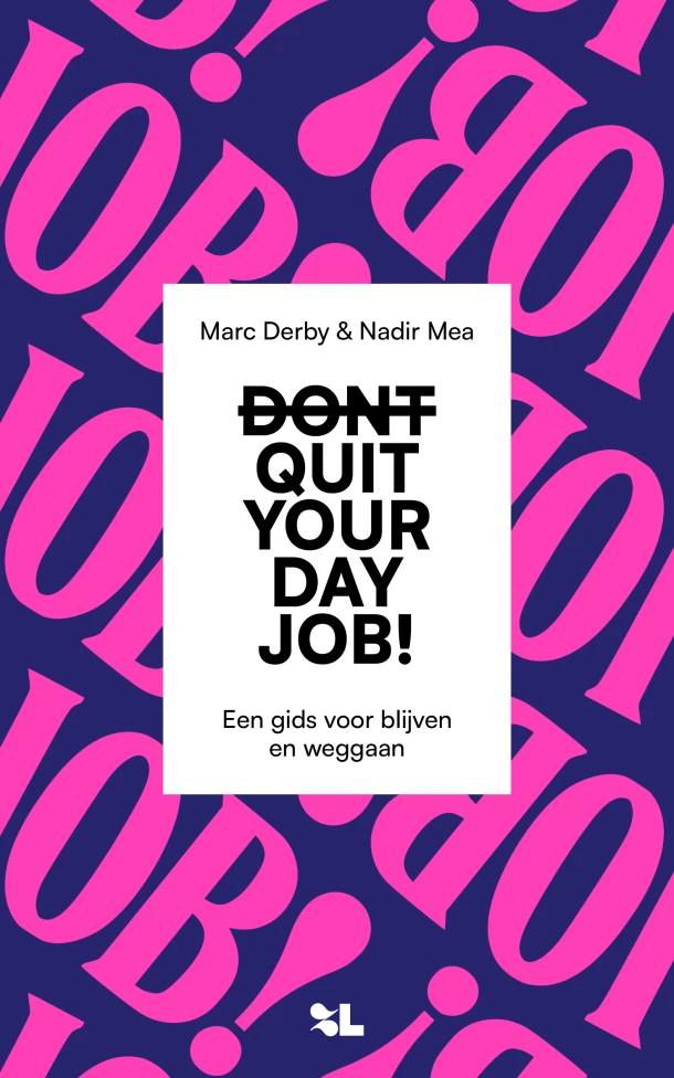 Don't Quit Your Day Job! – Marc Derby – boek cover