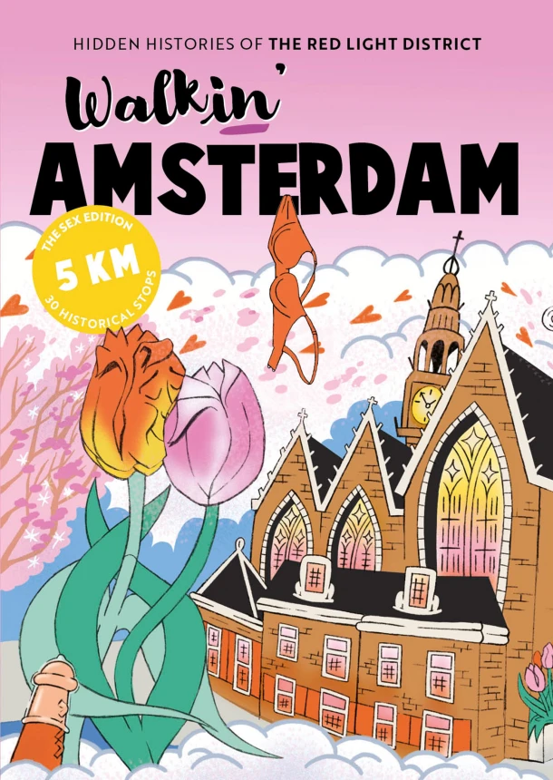 Walkin' Amsterdam: The Sex Edition – Roos Hamelink – boek cover