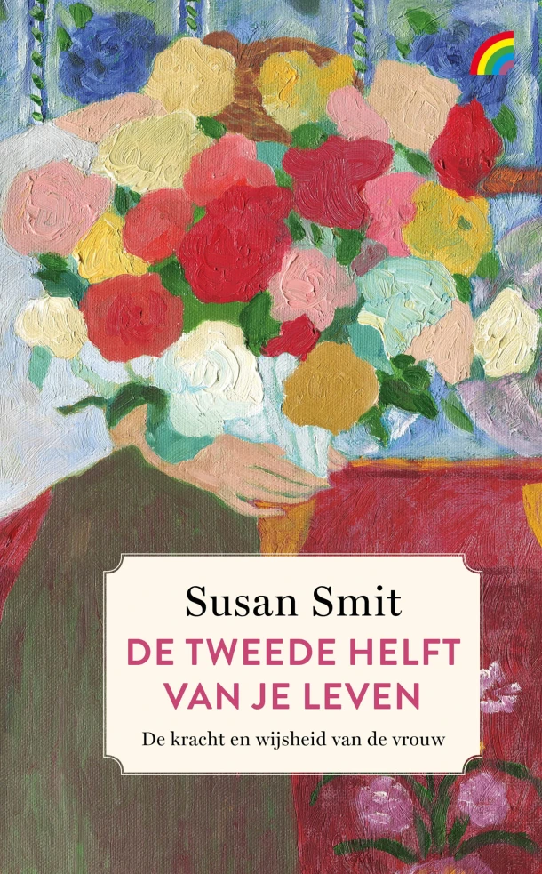 De tweede helft van je leven – Susan Smit – boek cover