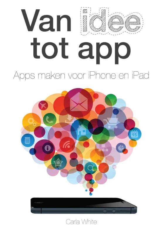 Van idee tot app – Carla White – boek cover