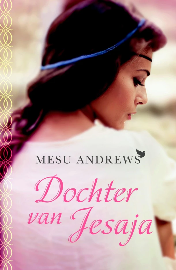 Dochter van Jesaja – Mesu Andrews – boek cover