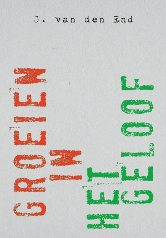 Groeien in het geloof – G. van den End – boek cover
