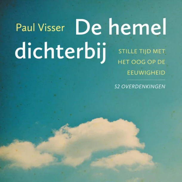 De hemel dichterbij – Paul Visser – boek cover
