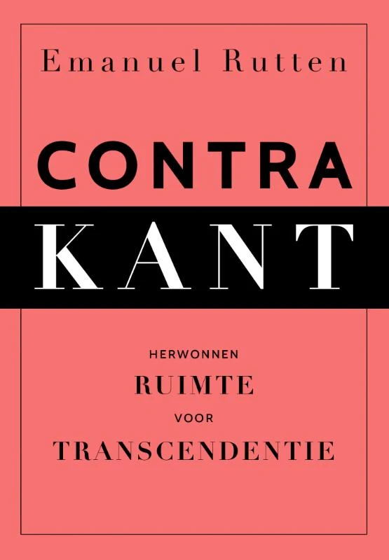 Contra Kant – Emanuel Rutten – boek cover