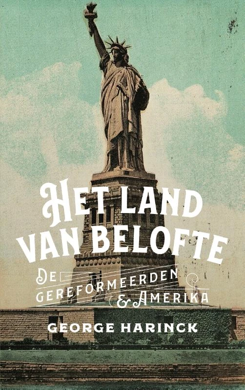 Het land van belofte – George Harinck – boek cover