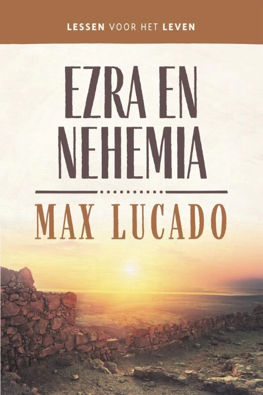 Ezra en Nehemia – Max Lucado – boek cover