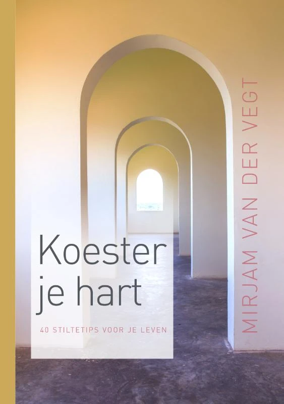 Koester je hart – Mirjam van der Vegt – boek cover