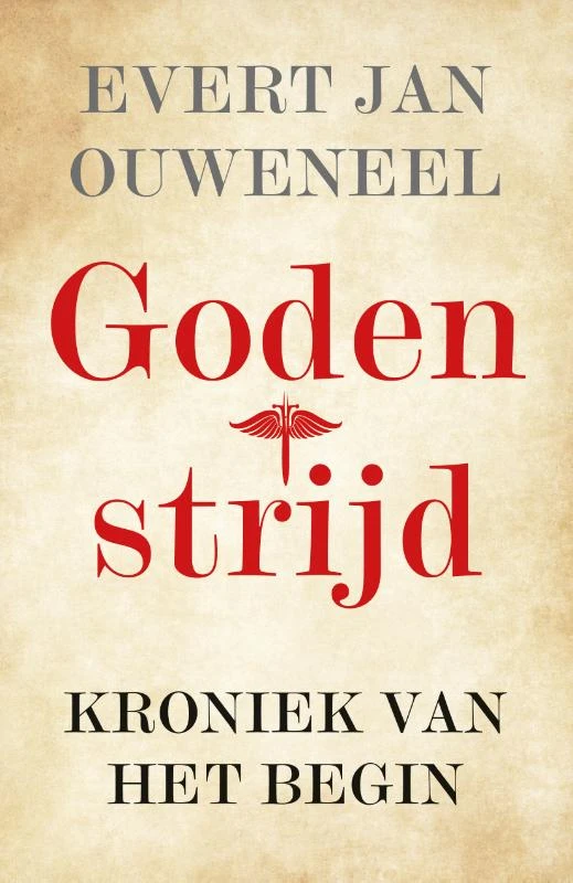 Godenstrijd – Evert Jan Ouweneel – boek cover