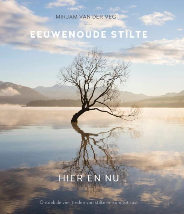 Eeuwenoude stilte hier en nu – Mirjam van der Vegt – boek cover