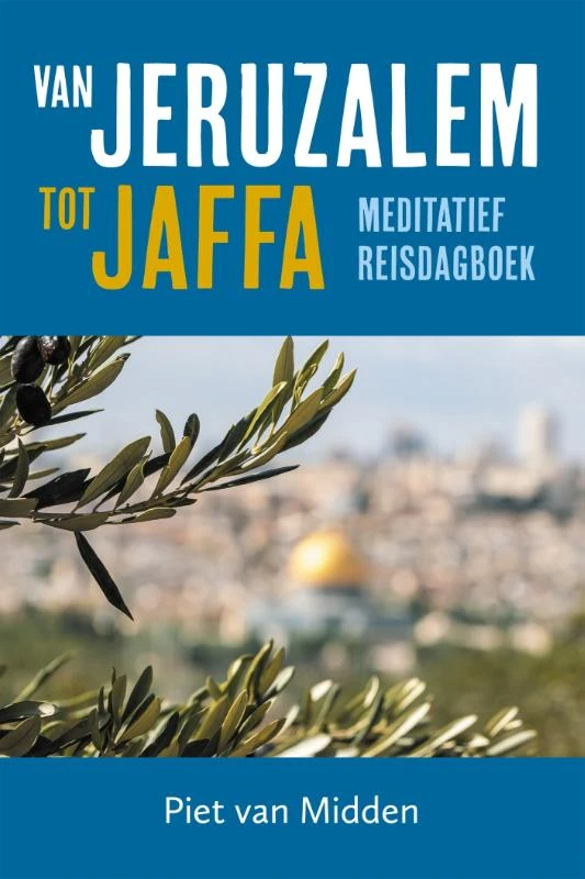 Van Jeruzalem tot Jaffa ā Piet van Midden ā boek cover