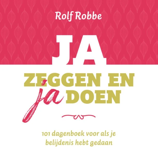 Ja zeggen en ja doen – Rolf Robbe – boek cover