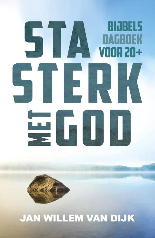 Sta sterk met God – Jan-Willem van Dijk – boek cover
