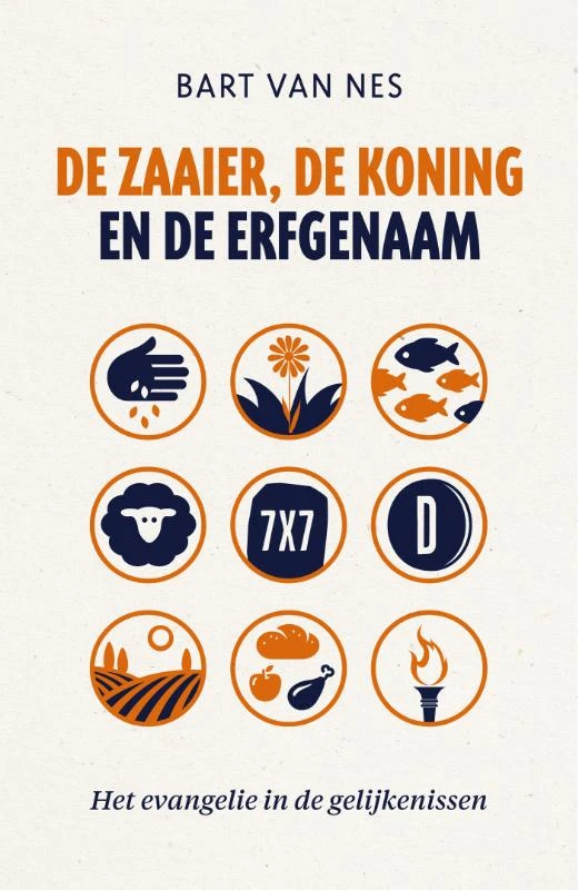 De zaaier, de koning en de erfgenaam – Bart van Nes – boek cover