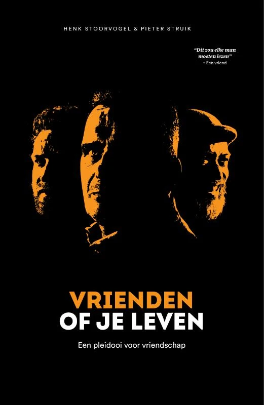 Vriendschap of je leven – Henk Stoorvogel – boek cover