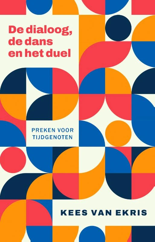 Dialoog, dans en duel – Kees van Ekris – boek cover