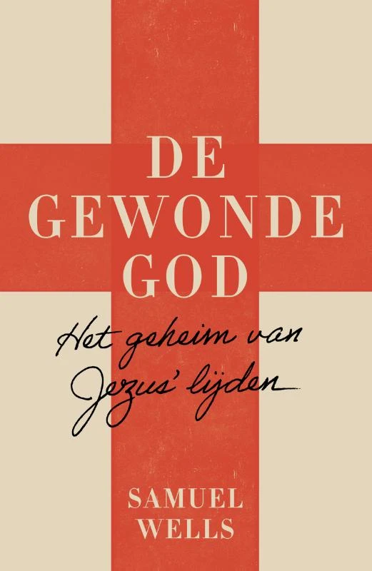 De gewonde God – Samuel Wells – boek cover