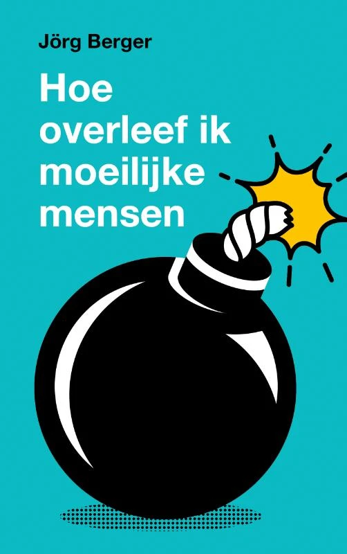 Hoe overleef ik moeilijke mensen? – Jörg Berger – boek cover