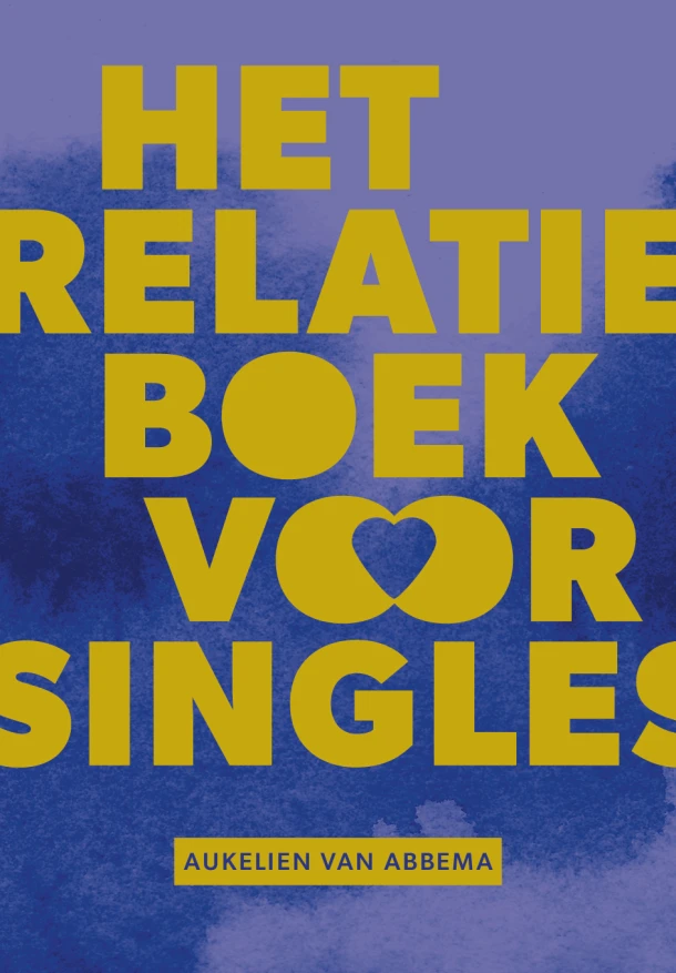Het relatieboek voor singles – Aukelien van Abbema – boek cover