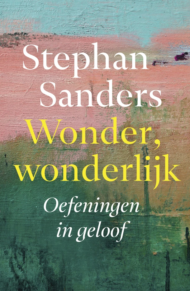 Wonder, wonderlijk – Stephan Sanders – boek cover