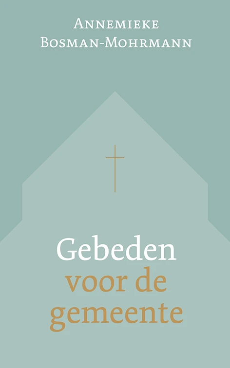 Gebeden voor de gemeente – Annemieke Bosman – boek cover