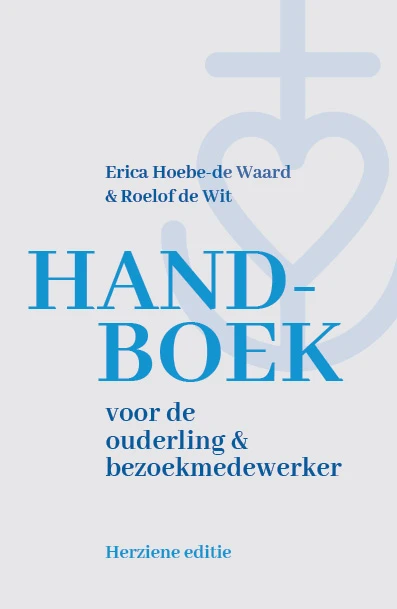 Handboek voor de ouderling & bezoekmedewerker – Erica Hoebe-de Waard – boek cover