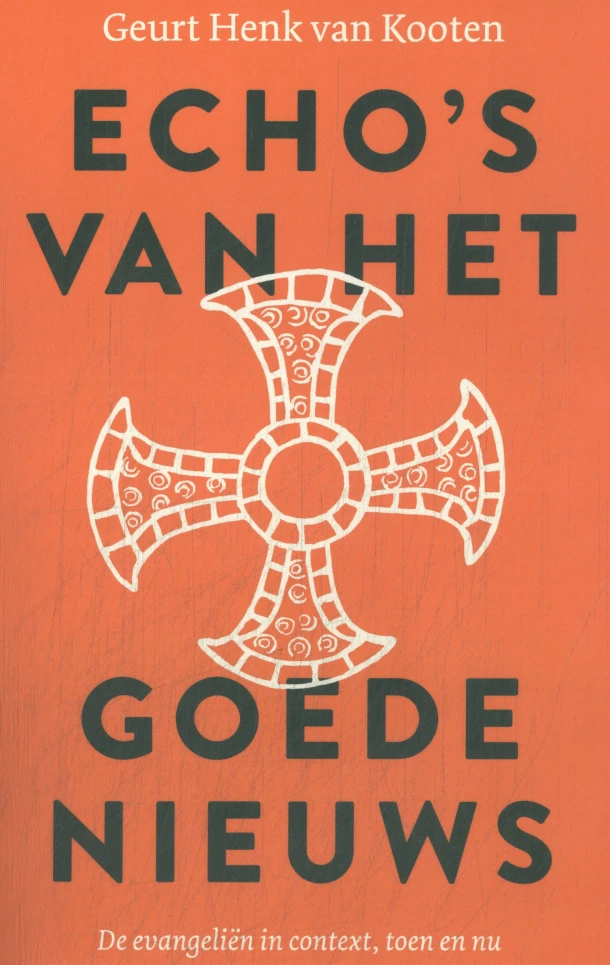 Echo's van het goede nieuws – Geurt Henk van Kooten – boek cover