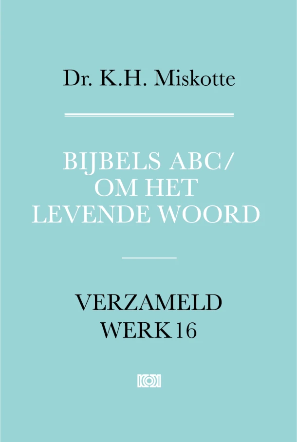 Bijbels ABC en Om het levende woord – K.H. Miskotte – boek cover