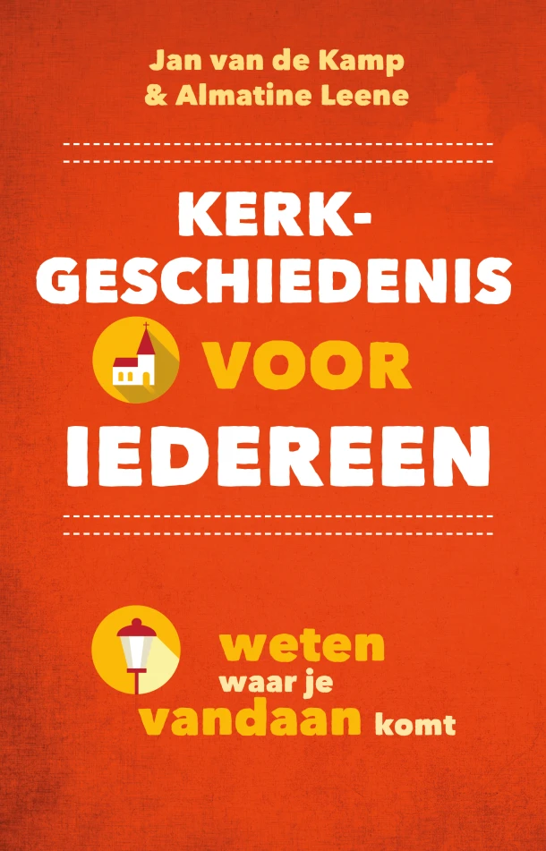 Kerkgeschiedenis voor iedereen – Jan van de Kamp – boek cover