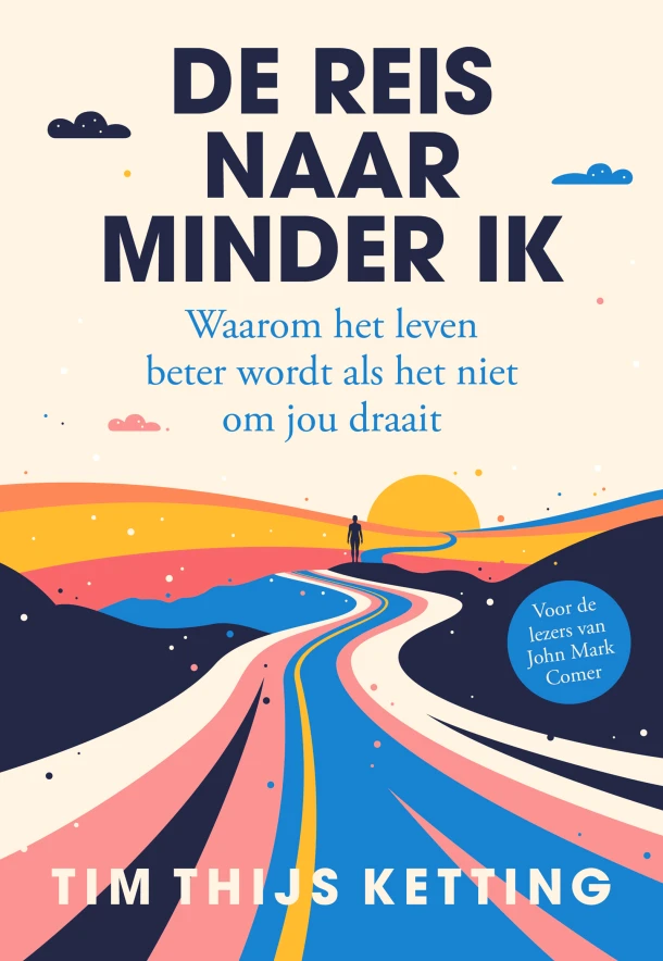 De reis naar minder ik – Tim Thijs Ketting – boek cover
