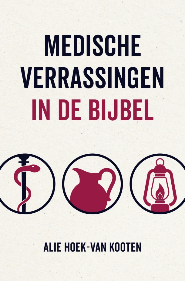 Medische verrassingen in de Bijbel – Alie Hoek van Kooten – boek cover
