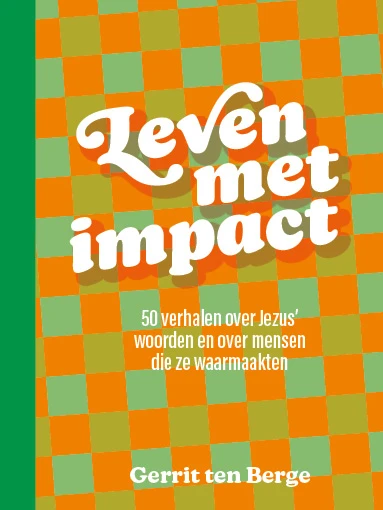 Leven met impact – Gerrit ten Berge – boek cover