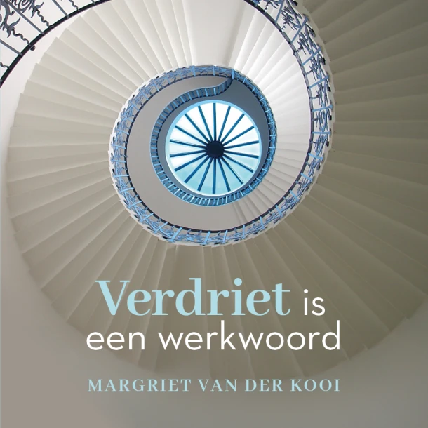 Verdriet is een werkwoord – Margriet van der Kooi – boek cover