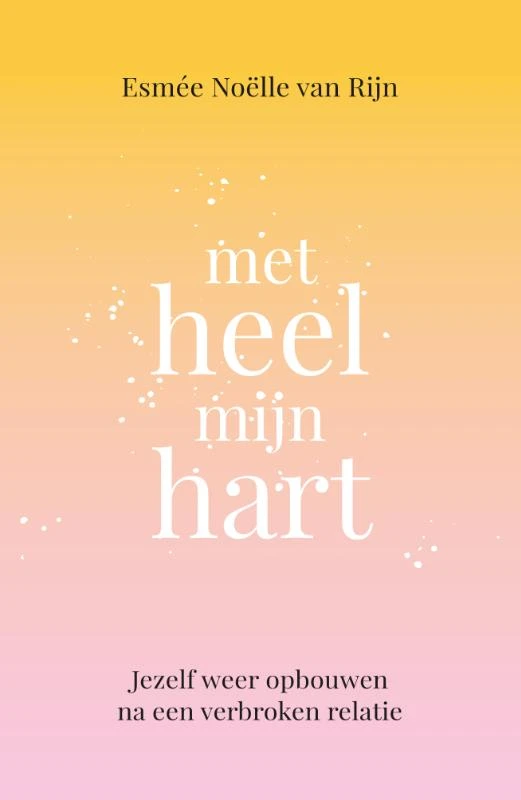 Met heel mijn hart – Esmée Noëlle van Rijn – boek cover
