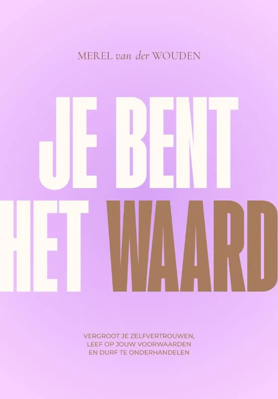 Je bent het waard – Merel van der Wouden – boek cover