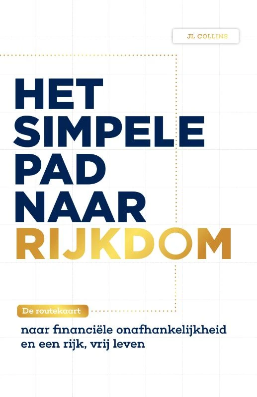 Het simpele pad naar rijkdom – Jl Collins – boek cover