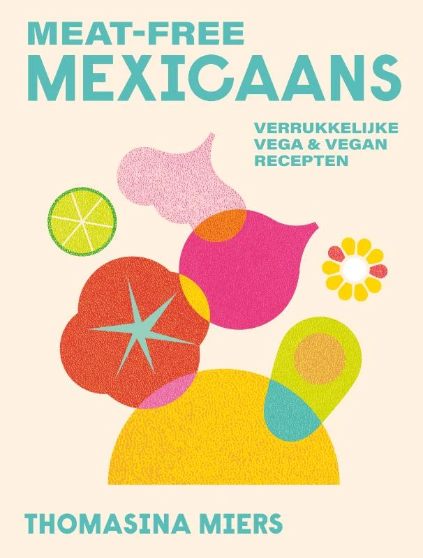 Meat-Free Mexicaans – Thomasina Miers – boek cover