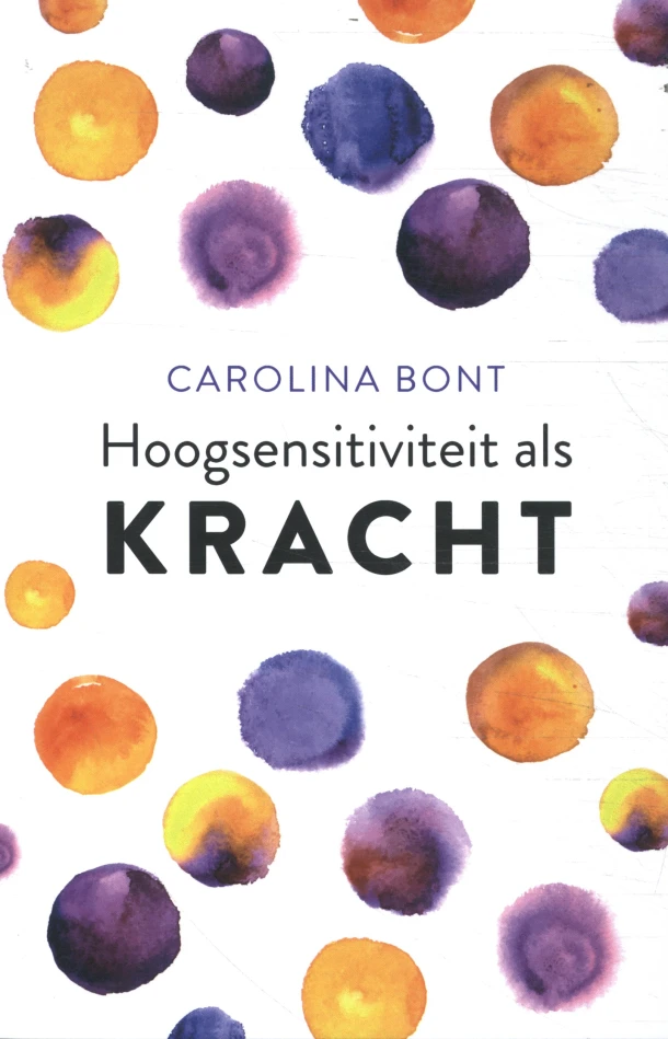 Hoogsensitiviteit als kracht – Carolina Bont – boek cover